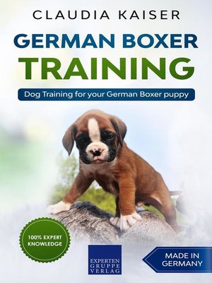 cover image of Dog Training for Your German Boxer Puppy: German Boxer Training, #1